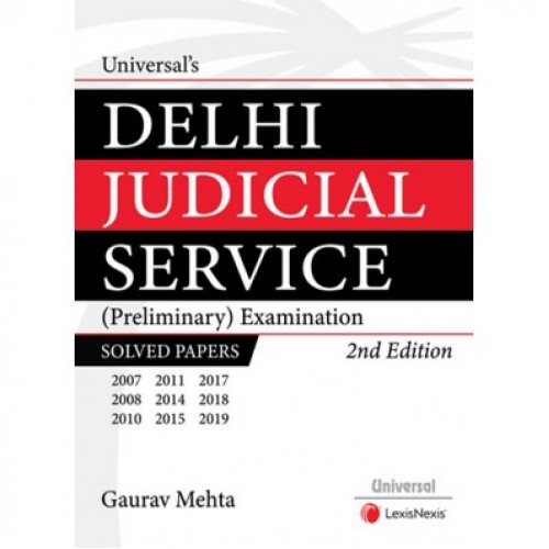 Universal's Delhi Judicial Service (Preliminary) Examination Solved Papers by Gaurav Mehta [Edn. 2020] | LexisNexis